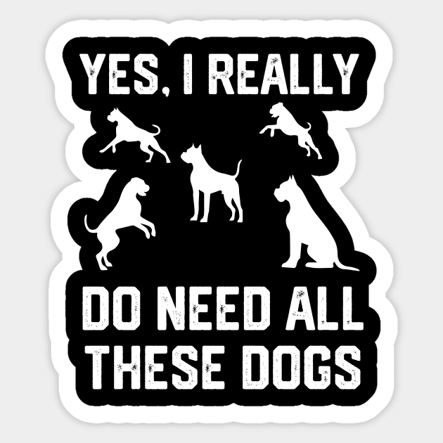 boxer dog yes, i really do need all these dogs Sticker by spantshirt